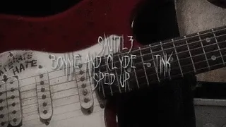 bonnie and clyde - sped up