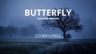 Butterfly - melly goeslaw (sad version)