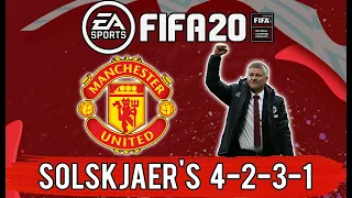 Recreate Solskjaer's Manchester United 4-2-3-1 Tactic in FIFA 20 | Custom Tactics Explained