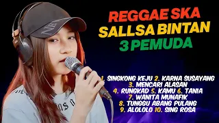 SALLSA BINTAN FULL ALBUM TERBARU | SINGKONG DAN KEJU | KARNA SU SAYANG | REGGAE SKA LIVE MUSIK 2024