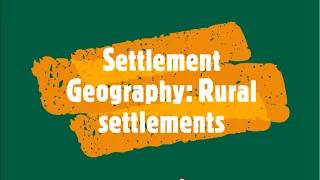 Settlement Geography: Rural settlement