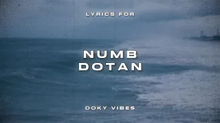 Dotan - Numb (Lyrics)
