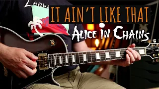 How to Play "It Ain't Like That" by Alice In Chains | Guitar Lesson