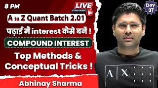 एकाग्रता कैसे आए ? All Best & Unique Approach in COMPOUND INTEREST ! by Abhinay Sharma