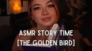 Story Time ASMR [ The Golden Bird ]