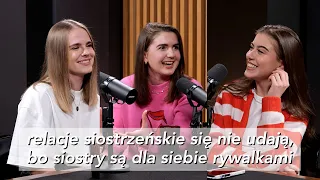 Bycie siostrą: rywalką czy przyjaciółką? (feat. Julia i Amelia Zalewskie)