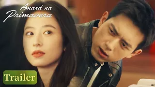 Trailer EP04｜Amará na Primavera｜Li Xian, Zhou Yutong | (Will Love in Spring)｜WeTV