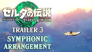 Zelda: Tears of the Kingdom Trailer #3 Orchestral Arrangement