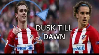 Antoine Griezmann ● Dusk Till Dawn ● Skills & Goals - 2017/2018 | HD