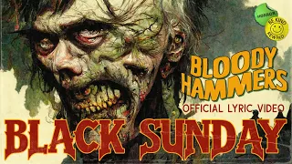 BLOODY HAMMERS - Black Sunday (Official Lyric Video)