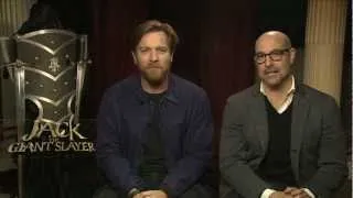 JACK THE GIANT SLAYER - Greetings from Ewan McGregor & Stanley Tucci!