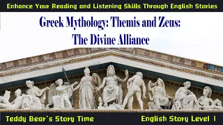 Themis and Zeus: The Divine Alliance | Listen Greek Mythology English Classic Story Audiobook