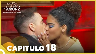 El Poder Del Amor 2 Capitulo 18 Completo (29 De Abril)