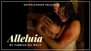 ALLELUIA - Official Trailer