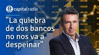 Consultorio Alberto Iturralde | "La quiebra de dos bancos no nos va a despeinar"