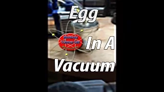 Vacuum chamber fun: eggs