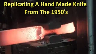 Replicating A Hand made Knife From The 1950's