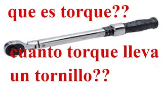 WHAT IS TORQUE AND HOW MUCH DOES EACH SCREW TAKE?