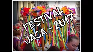 JACA: 49º FESTIVAL FOLKLÓRICO DE LOS PIRINEOS 2017 ( III )