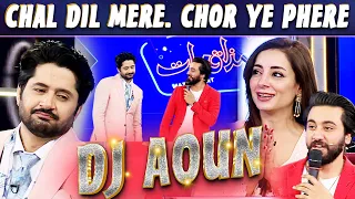 Chal Dil Mere Cover By DJ Aoun | Sarwat Gilani | Imran Ashraf | Mazaq Raat Season 2