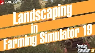 Farming Simulator 19 - Terrain Editor Preview - Giants Software 2018