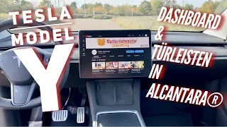 TESLA MODEL Y - Meine neuen Türleisten und das neue Dashboard in Alcantara®