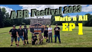 ABR Festival 2023. Warts n All Episode 1.