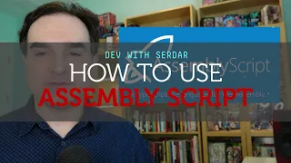 AssemblyScript explained: WebAssembly made easy
