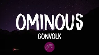 Convolk - ominous (Lyrics/Lyric video)