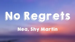 No Regrets - Nea, Shy Martin {Letra} 🚀
