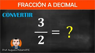 Convertir fracción a decimal exacto 3/2