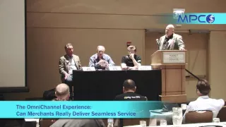 2015 Mobile Payments Conference -- OmniChannel Experience: Can Merchants Deliver Seamless Service