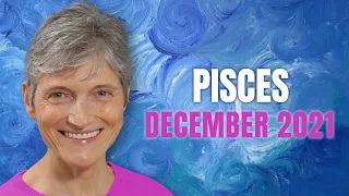 PISCES December 2021 Astrology Horoscope Forecast!