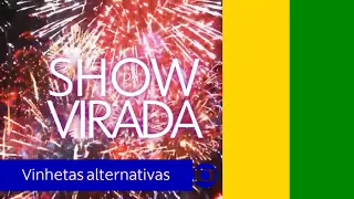 Show da Virada 2022-2023: Vinhetas alternativas #11 (Sábado, 31/12/2022)