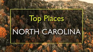 Best Places to Visit in North Carolina