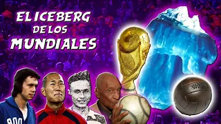 El ICEBERG de los MUNDIALES de Fútbol (1930-2018)