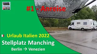 Italien 🇮🇹 2022 / # 1 /  Anreise nach Venezien