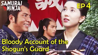 Bloody Account of The Shogun's Guard Full Episode 4 | SAMURAI VS NINJA | English Sub