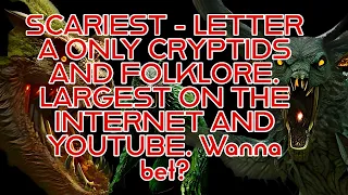 Aberrant Enigmas: Dive into Cryptids and Folklore Starting with 'A' | Internet's Largest Compilation