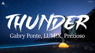 Thunder - Gabry Ponte, LUM!X, Prezioso (Lyrics)