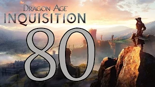 Dragon Age: Inquisition - Gameplay Walkthrough Part 80: Cradle of Sulevin