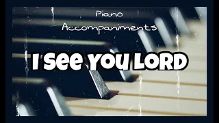 I See You Lord (Aiza Seguerra) | Piano Accompaniment with Chords by Kezia