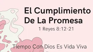 El Cumplimiento De La Promesa / 19 Abril 2024 / Tiempo Con Dios Es Vida Vida / Podcast TCDVV