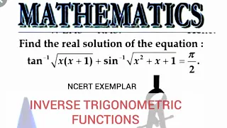 Class 12 Inverse Trigonometric Functions || tan^-1 root x(x+1) + sin^-1 root x^2 +x+1