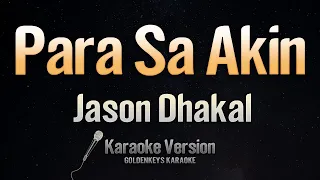 Para Sa Akin - Jason Dhakal (Karaoke)