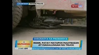 Rider, patay matapos maatrasan at magulungan ng truck