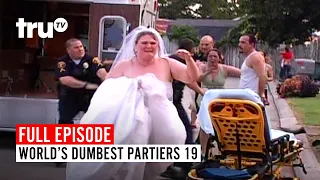 World's Dumbest Partiers 19 | Watch the FULL EPISODE | truTV