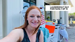 LAUNDROMAT DAY FOR MY FAMILY OF 14