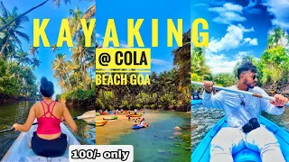 KAYAKING at Cola Beach South Goa Beach | 100/- only | Complete Tour.