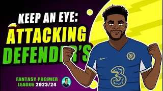 FPL 2023-24 | 5 ATTACKING DEFENDER'S WHO YOU SHOULD KEEP AN EYE ON.